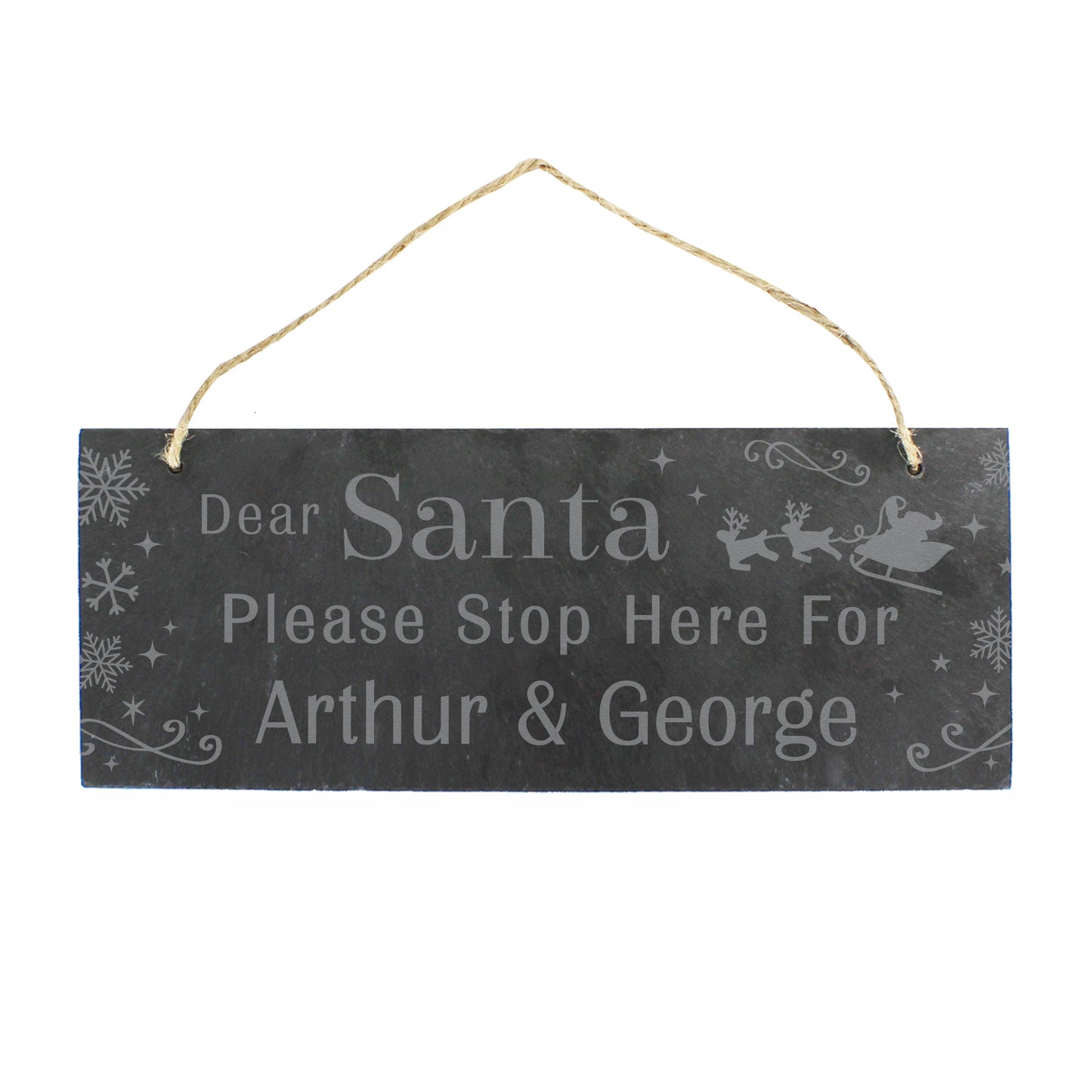Personalised Christmas slate sign with 'Dear Santa Please Stop Here For Arthur & George' text on a white background.