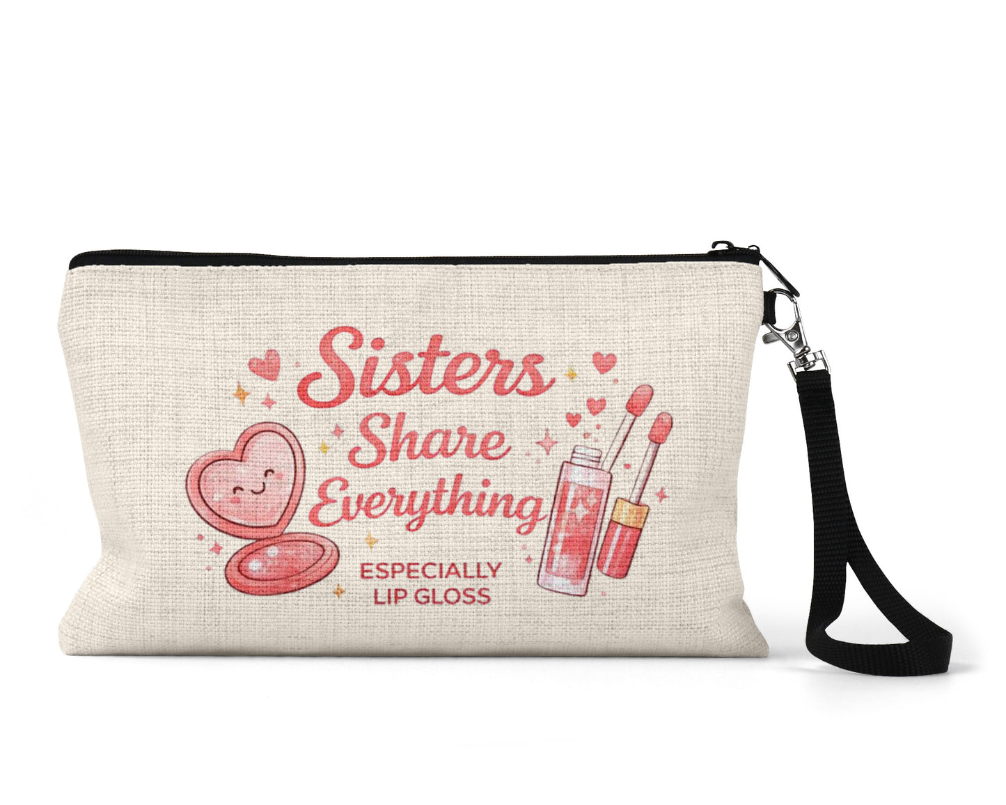 Sisters Share Everything Makeup Bag - Galentines Gift For Best Friend, Sister, Bestie