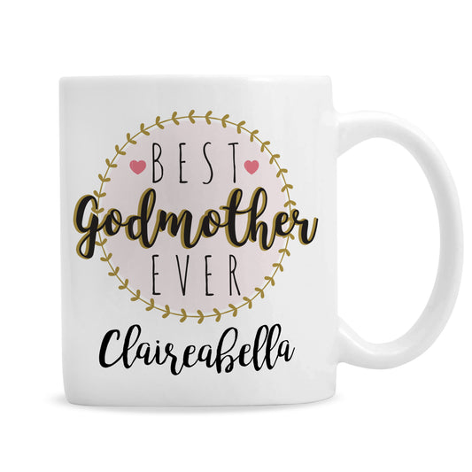 Personalised White mug with 'Best Godmother Ever' text and decorative elements on a white background