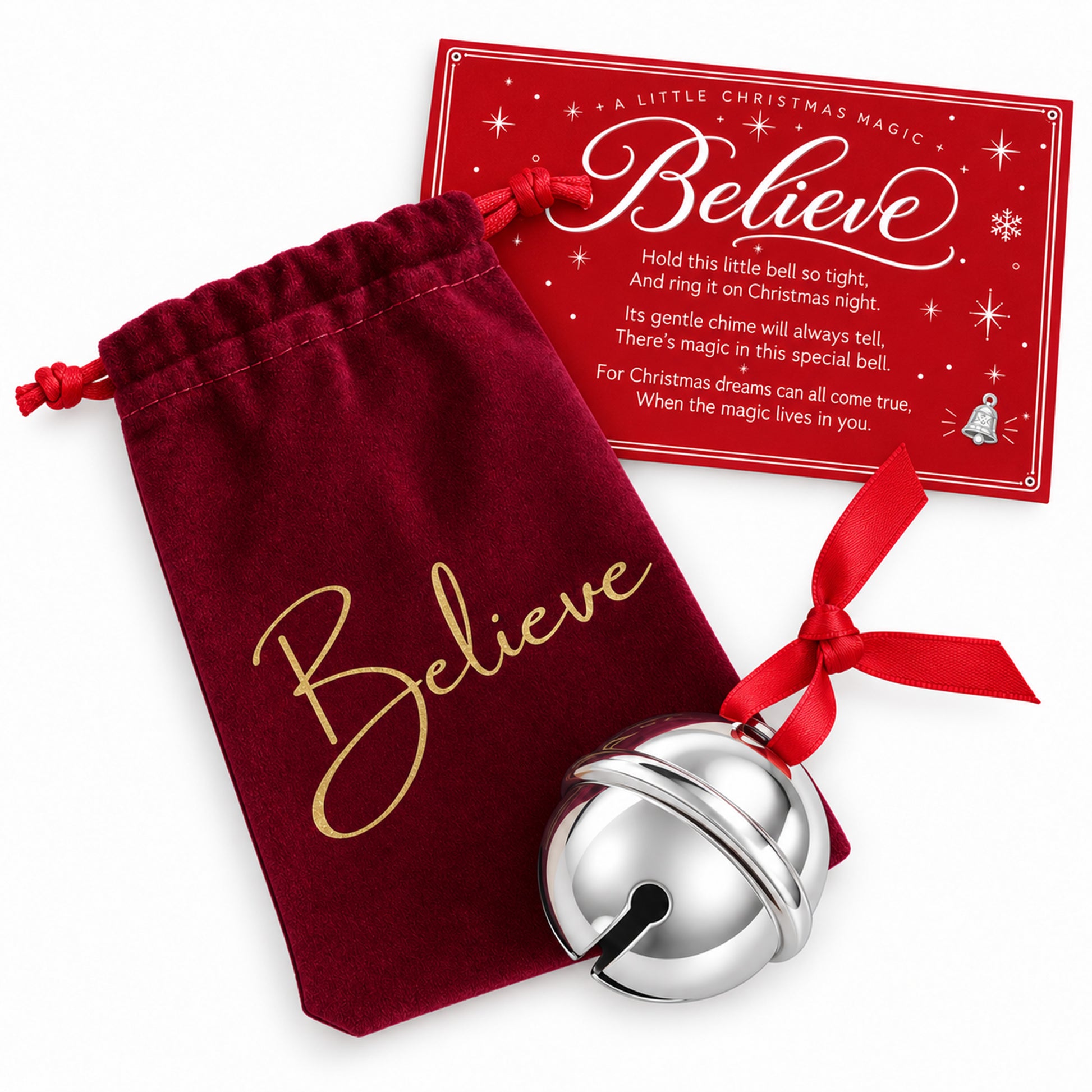 A silver bell with a red ribbon, a deep red velvet drawstring pouch printed with gold 'Believe', and a red card behind it also reading 'Believe' with holiday text and stars.