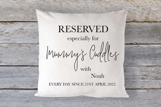 Personalised Reserved For Mummy Cuddles Cushion - New Mum Gift